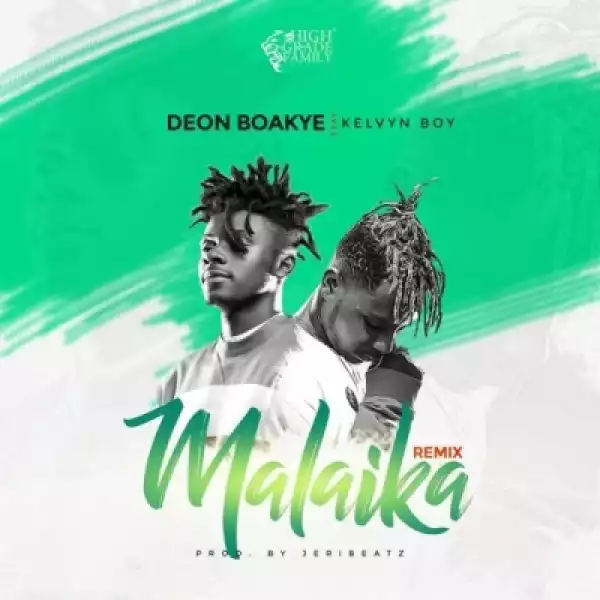 Doen Boakye - Malaika remix (Prod By Jeri Beatz) ft. Kelvyn Boy